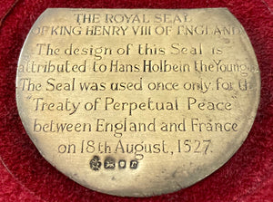 Silver Gilt Royal Seals of Henry VIII of England and Francis I of France. London 1972 Hennell, Frazer & Haws.